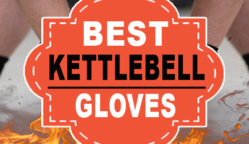 Best Kettlebell Gloves