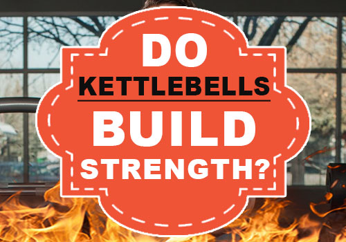 do-kettlebells-build-strength-fire-bellz