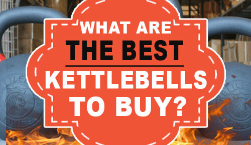 What Are The Best Kettlebells To Buy