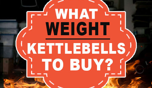 What Weight Kettlebells To Buy