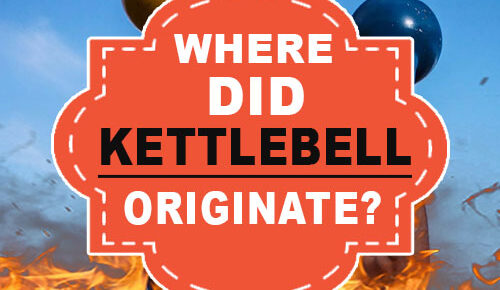 Where Did Kettlebell Originate